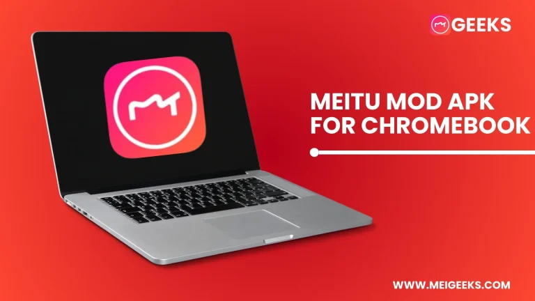 Meitu Mod APK for Chromebook