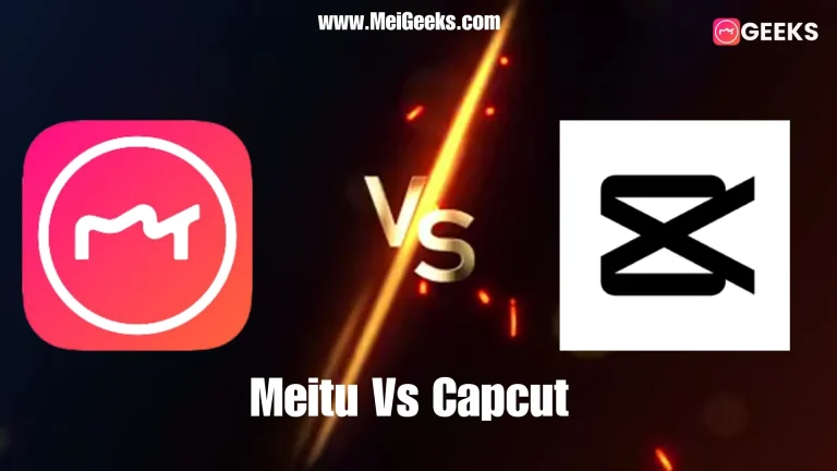 Meitu vs Capcut